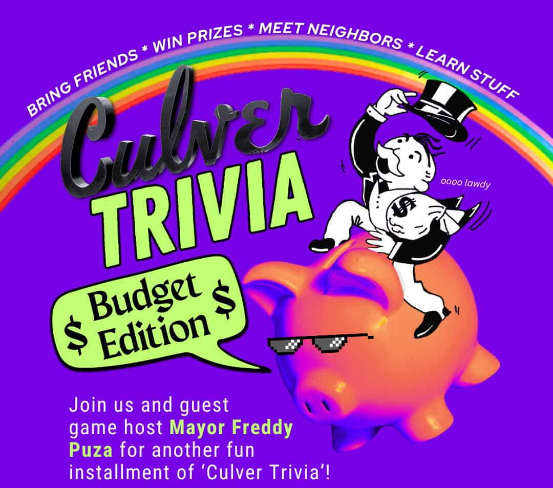 Culver Budget Trivia! Play the Game! – Culver City Crossroads